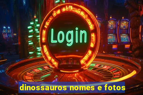 dinossauros nomes e fotos